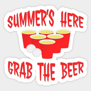 Summer's Here Grab The Beer Pong Design Sticker